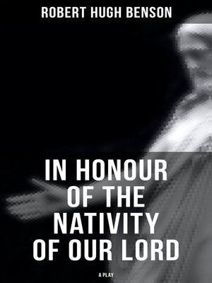 cover image of In Honour of the Nativity of our Lord (A Play)
